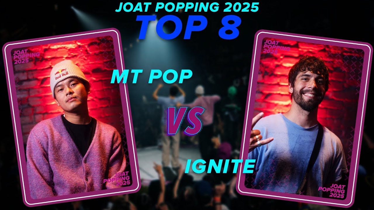 JOAT POPPING 2025 | TOP 08 | MTPOP VS IGNITE