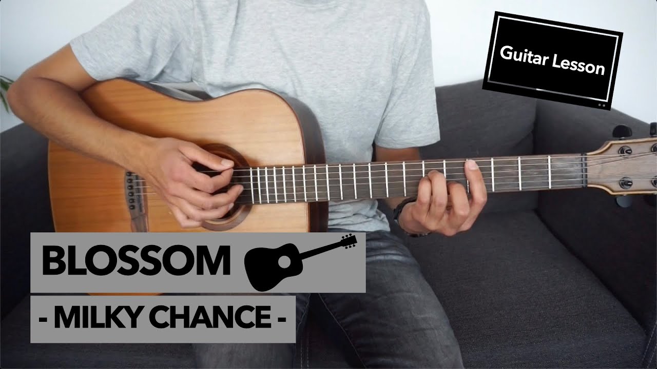 Blossom - Milky Chance // FULL Guitar Lesson (+ Lead Guitar Tab & Solo)