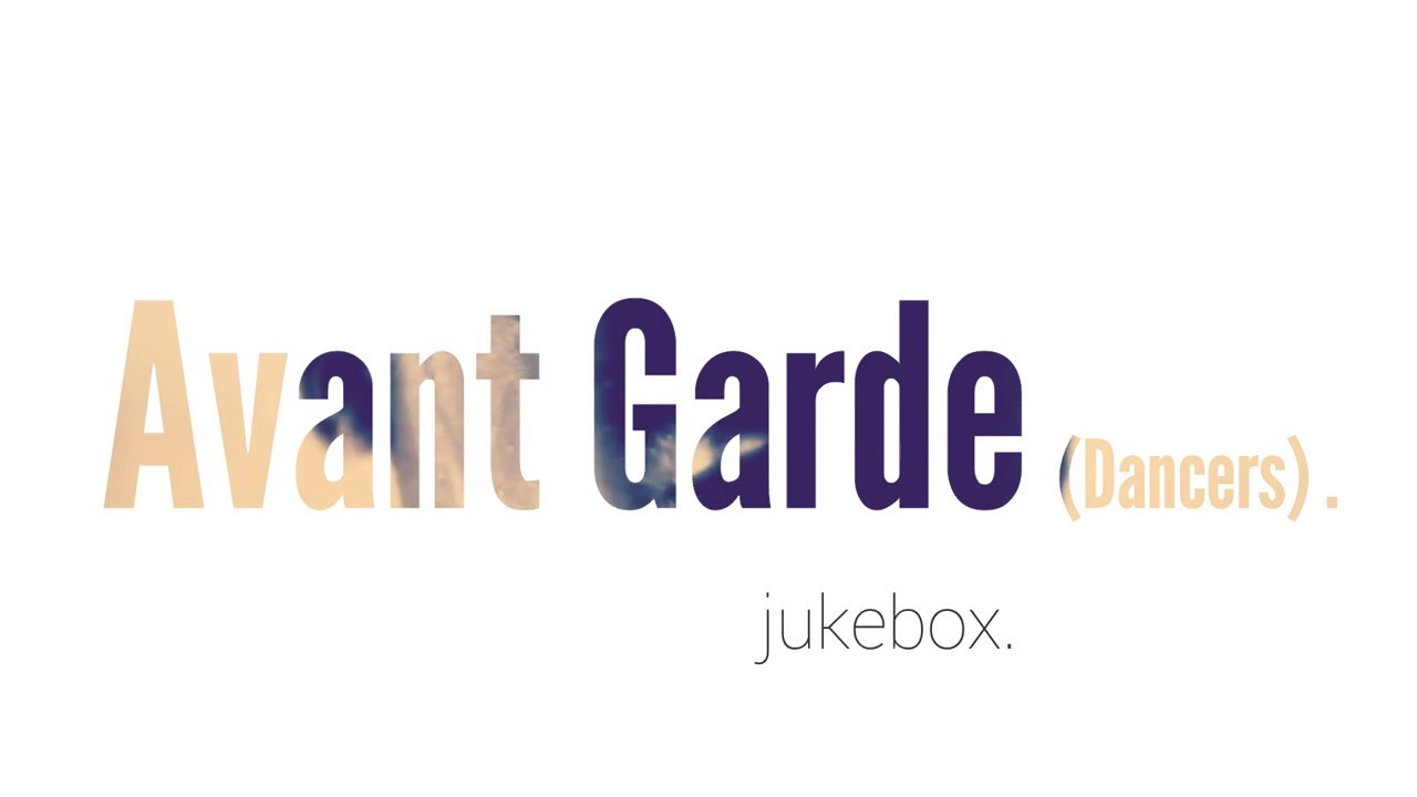 Avant Garde (Dancers).