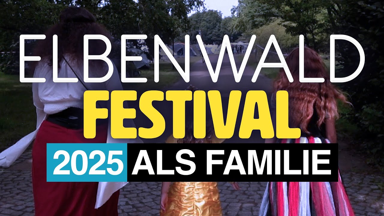 Elbenwald Festival 2025 als Familie: Alle Aktivitäten & Workshops