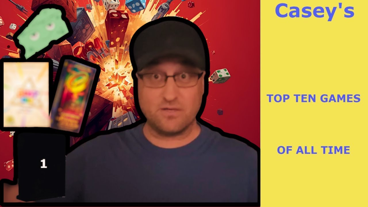 Casey's Top Ten Games Of All Time