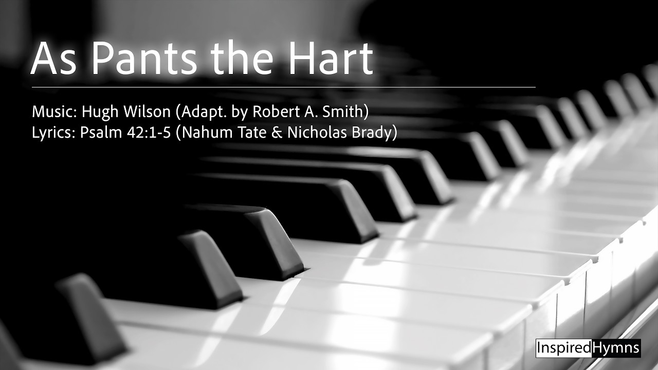 As Pants the Hart | InspiredHymns