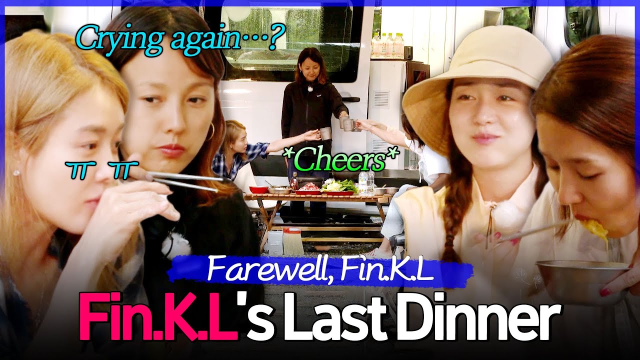 ＂Are we really over?＂ (Tear Warning💦) Fin.K.L's Last Supper💔