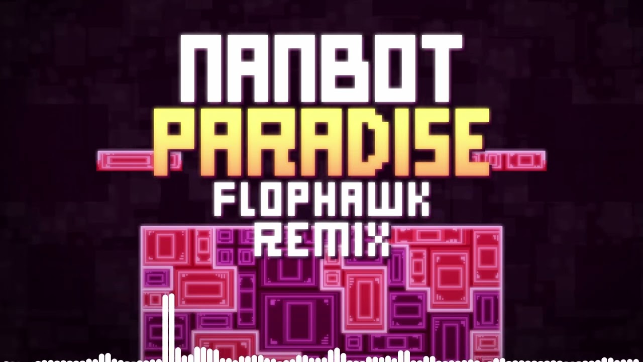 Nanobot Paradise (Death By Nanobots) - Flophawk Remix