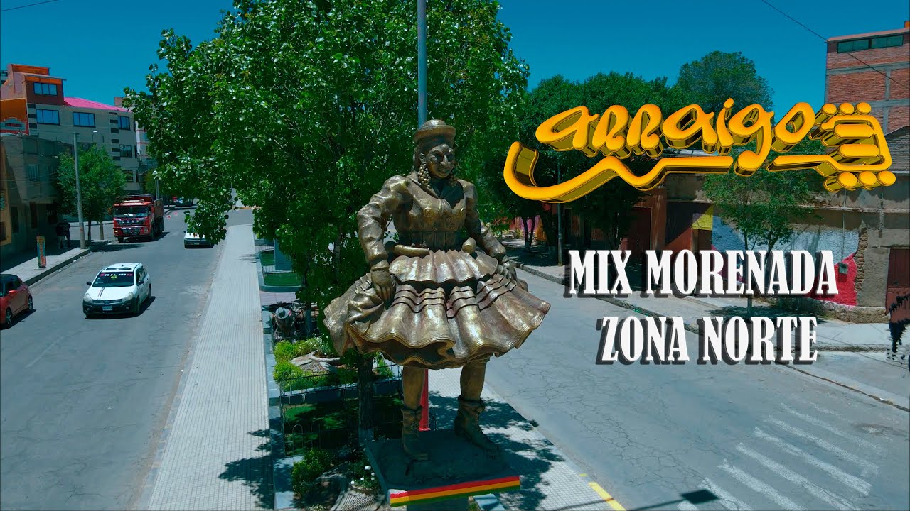 Arraigo - Mix Morenada Zona Norte