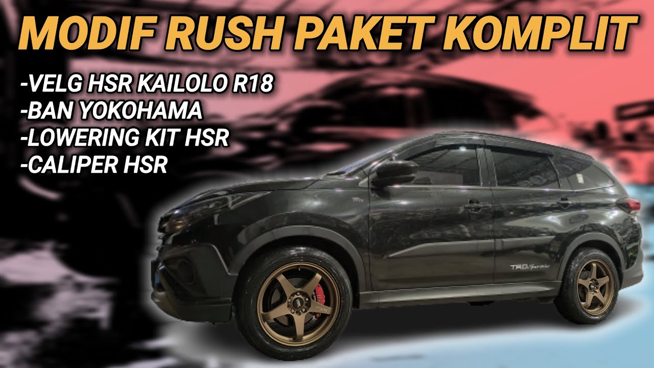 Modifikasi Toyota All New Rush Upgrade Ring 18 Dan Lowering Kit HSR Turun 3 Jari | Kick Off Ciputat