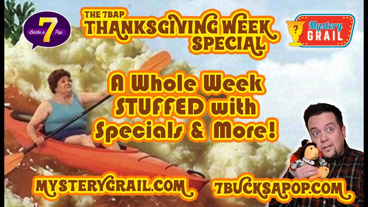 The Return of the 7BAP Thanksgiving Special!