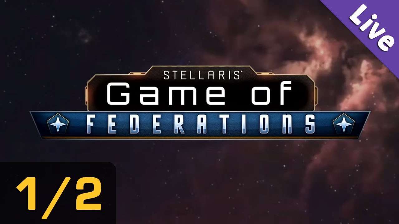 Stellaris - Game of Federations (I): Möge die Schönheit mit euch sein! (Streamaufzeichnung / Uncut)
