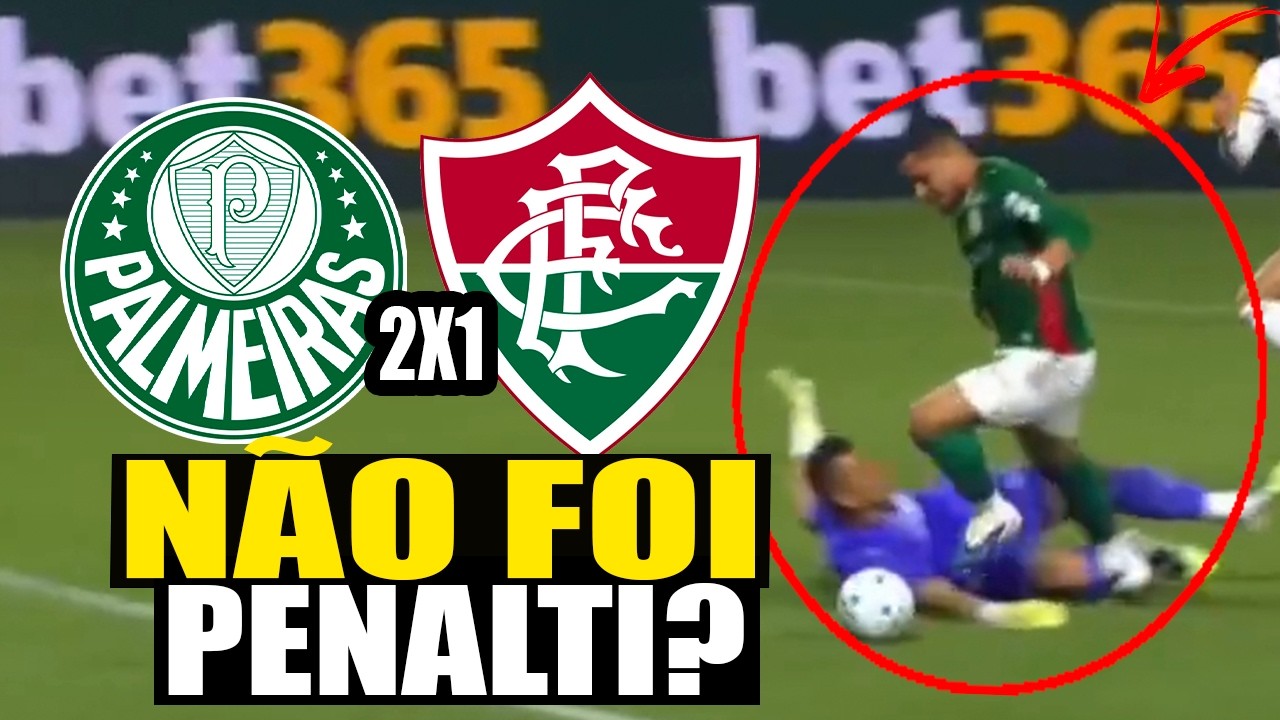 Fluminense assaltado? Pós jogo: Palmeiras 2x1 Palmeiras: Campeonato Brasileiro de 2026
