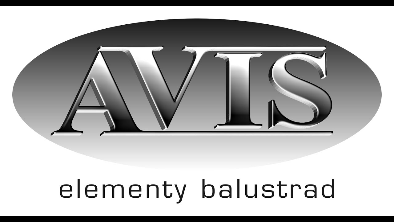 Prezentacja Firmy AVIS Elementy balustrad