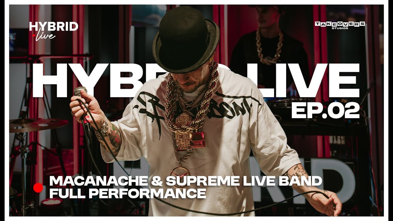 MACANACHE with SUPREME LIVE BAND @ TAKEOVERS STUDIOS [EP. 02 HYBRID LIVE]