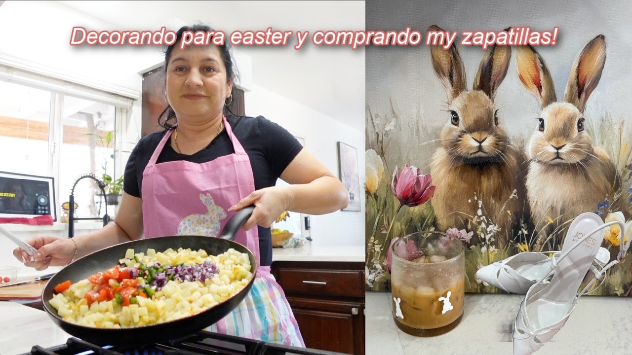 Decorando para easter y comprando my zapatillas!