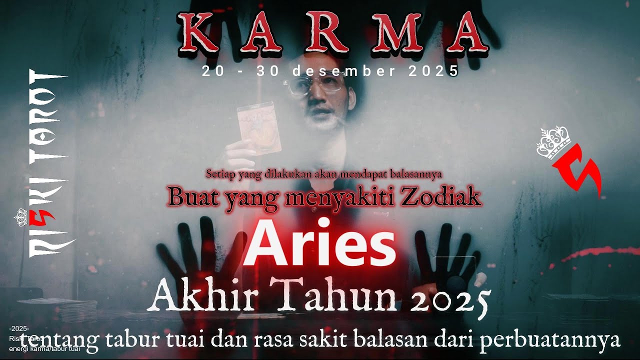 Karma/tabur tuai buat seseorang yang udah nyakitin zodiak Aries di akhir tahun 2025 ,akhir Desember 