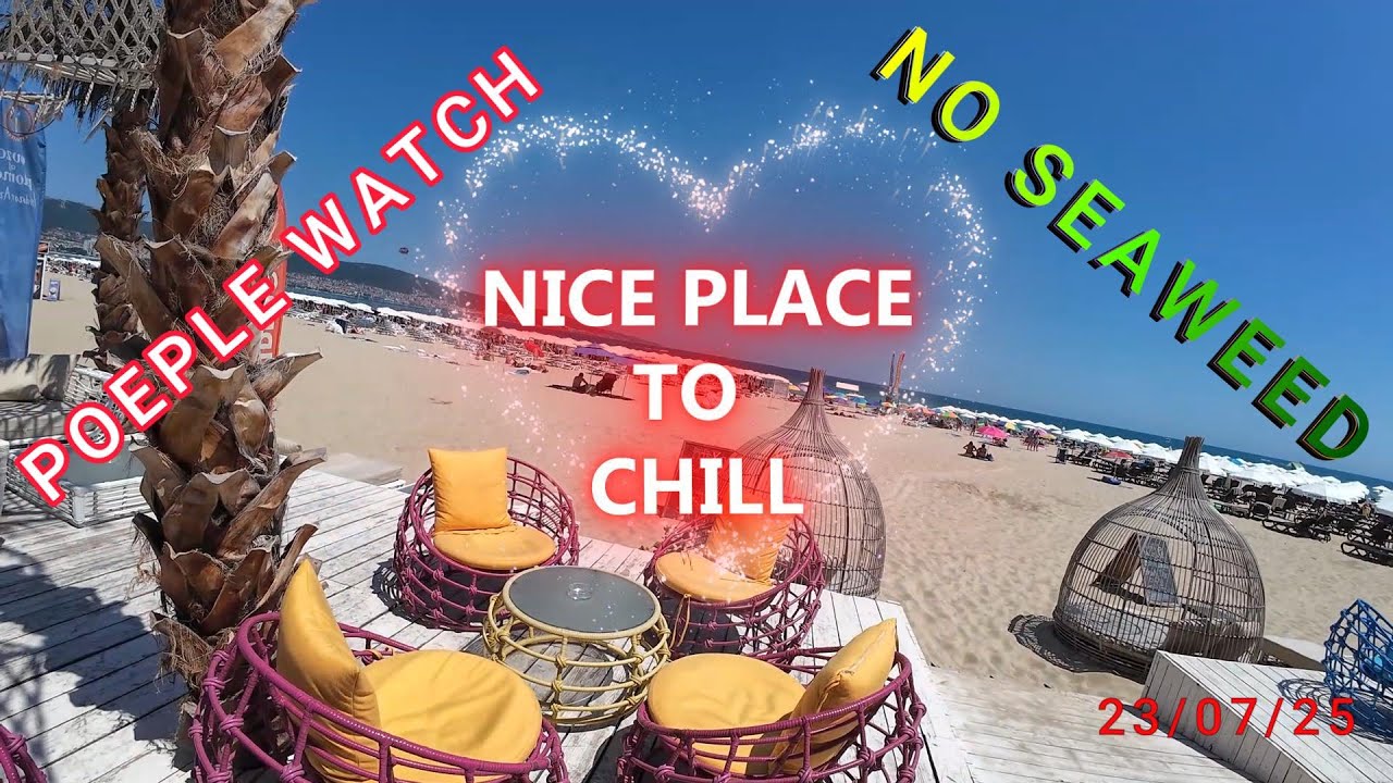 NICE  PLACE TO CHILL   NO SEAWEED   SUNNYBEACH   BULGARIA