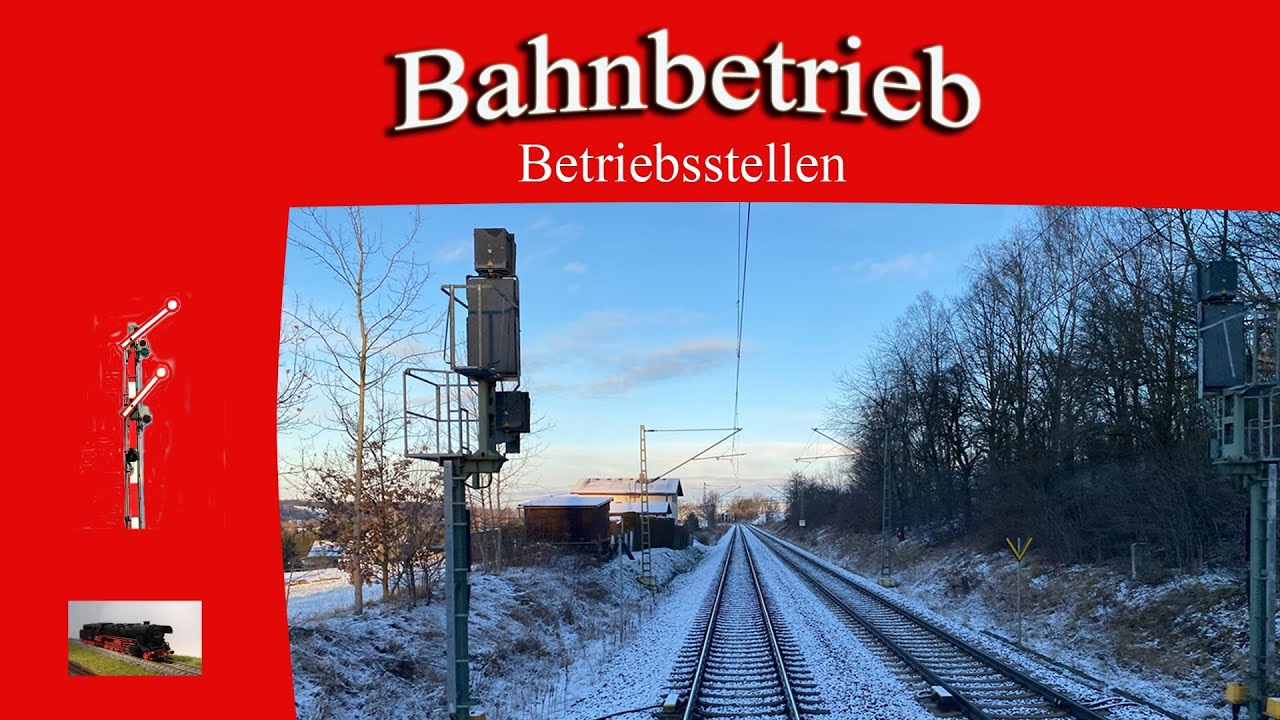 Der Bahnbetrieb - Betriebsstellen