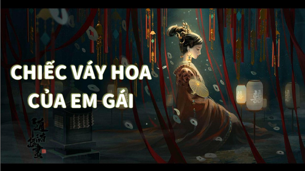 [Truyện Trinh Thám ] CHIẾC VÁY HOA CỦA EM GÁI - Bún dọc mùng review