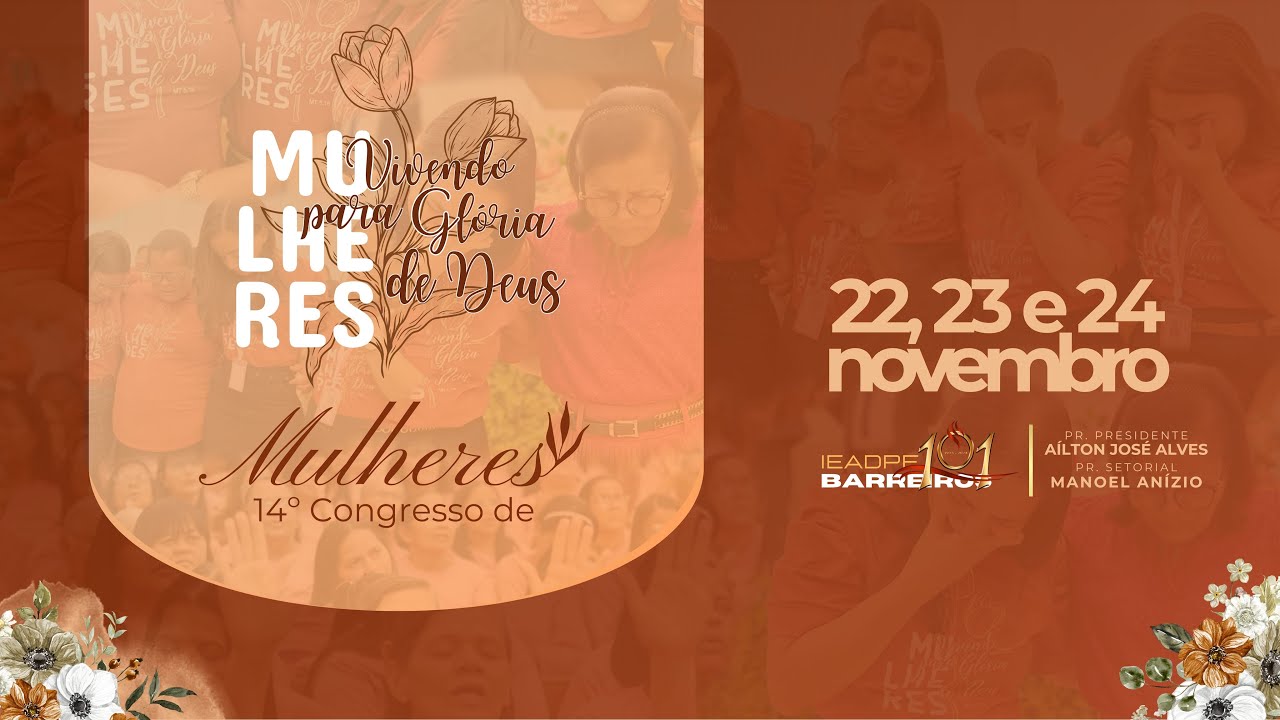 14º Congresso de Mulheres - IEADPE Barreiros | SETOR12 | De 22 à 24 de novembro
