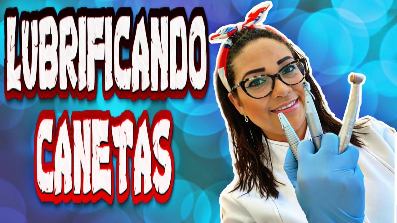 APRENDA A LUBRIFICAR CANETAS ODONTOLÓGICAS CORRETAMENTE!