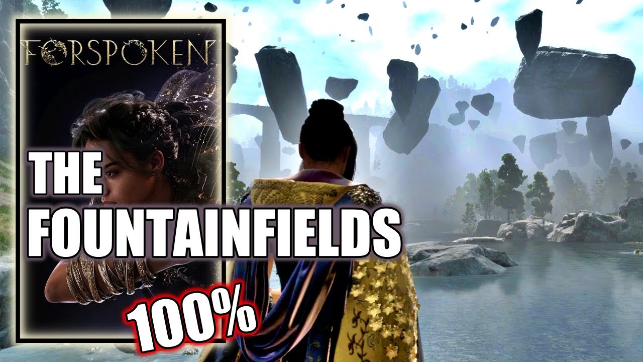 Forspoken - The Fountainfields 100% All (Detours) Objectives, Locations & Fast Travels Endgame