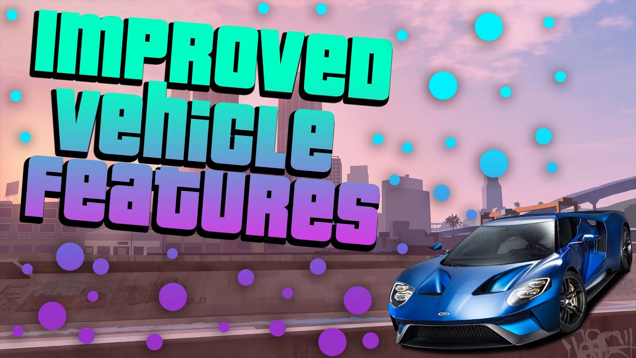 Как установить Improved Vehicle Features