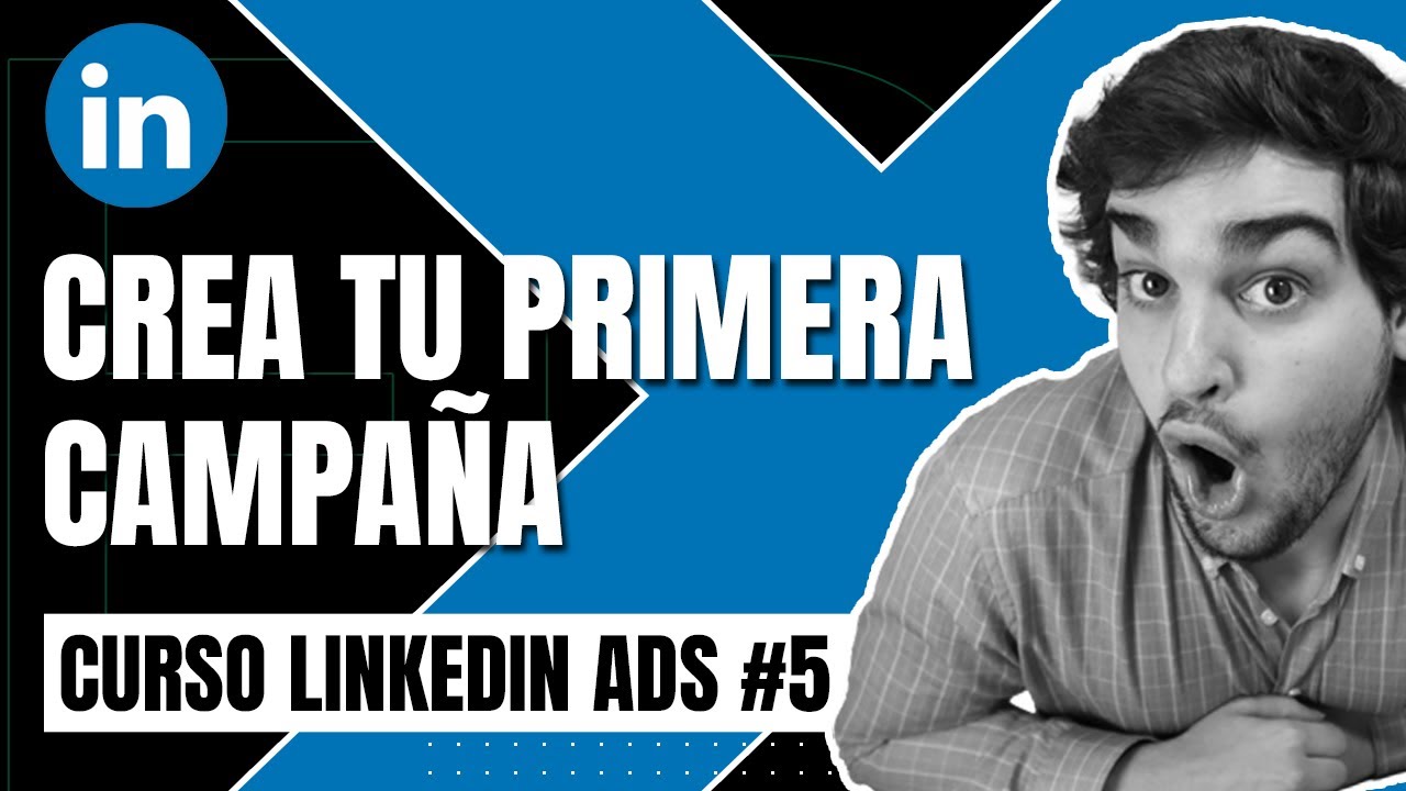 🔉 CÓMO HACER PUBLICIDAD EN LINKEDIN | TUTORIAL DE LINKEDIN ADS en ESPAÑOL🇪🇸