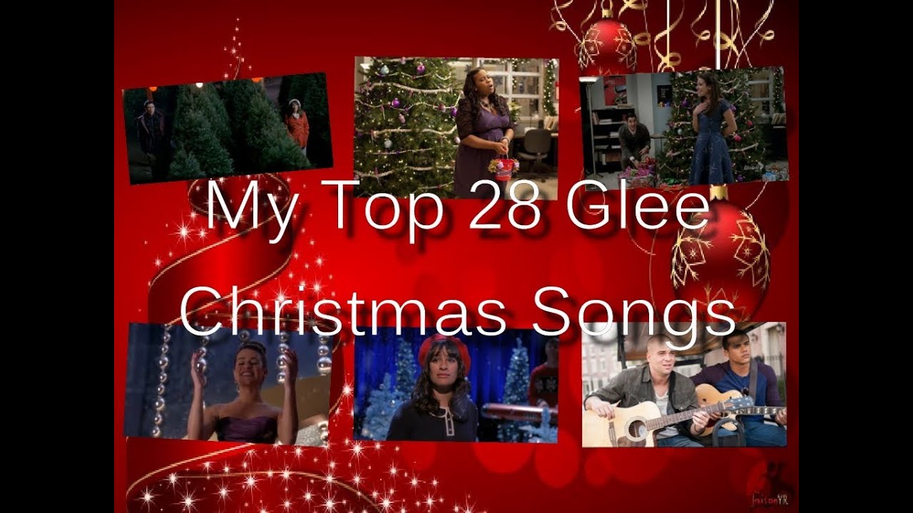 GLEE - My Top 28 Christmas Songs (All Seasons)