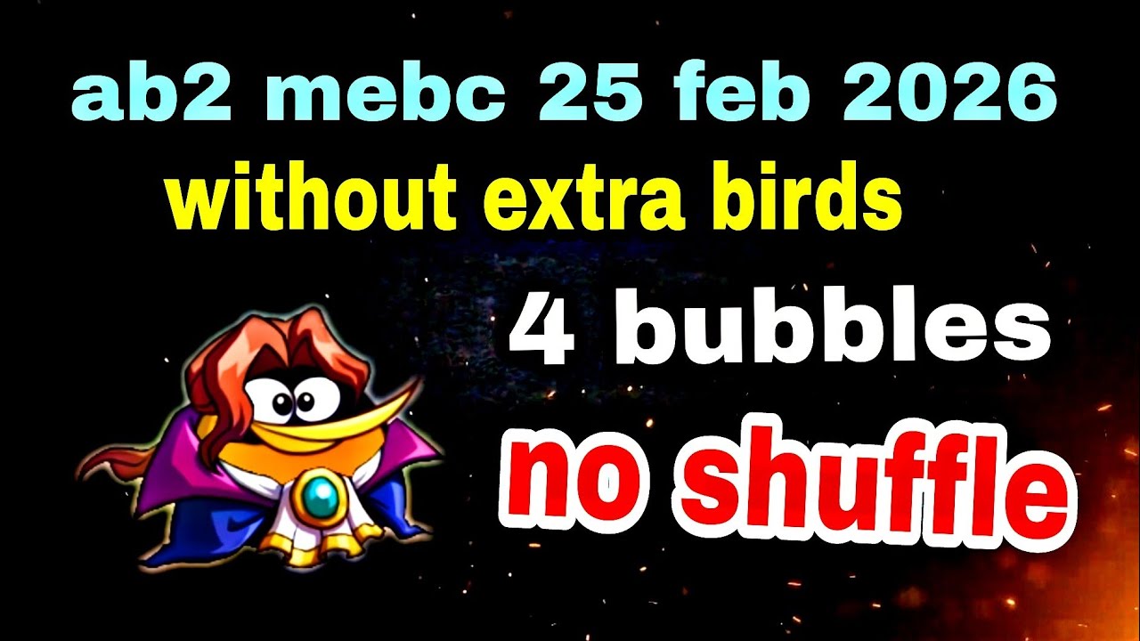 Angry birds 2 mighty eagle bootcamp Mebc 25 feb 2026 without extra birds 4 bubbles #ab2 mebc today
