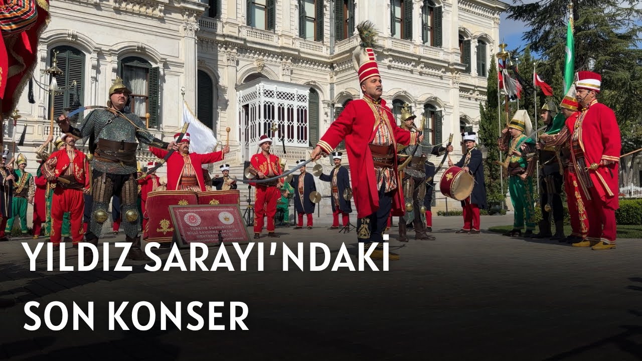 Mehteran Birliği, Yıldız Sarayı’ndaki son konserini verdi.