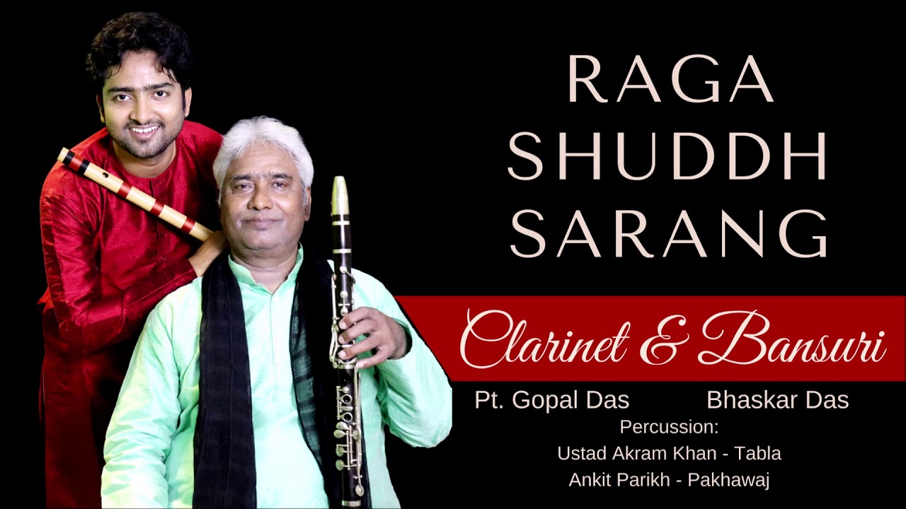 Raga Shudh Sarang - Clarinet & Bansuri - Pt. Gopal Das & Bhaskar Das