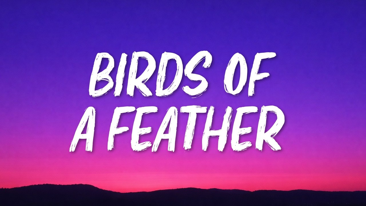 Billie Eilish - BIRDS OF A FEATHER (Lyrics)