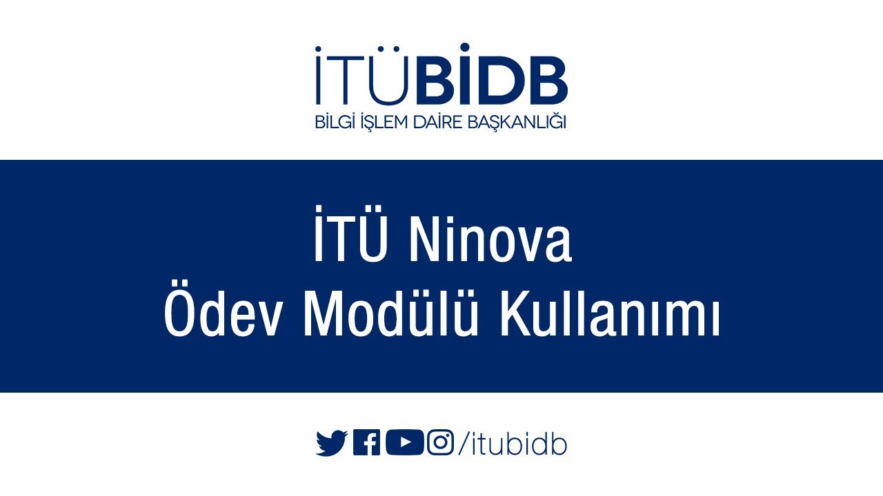 İT&Uuml; Ninova &Ouml;dev Mod&uuml;l&uuml; Kullanımı