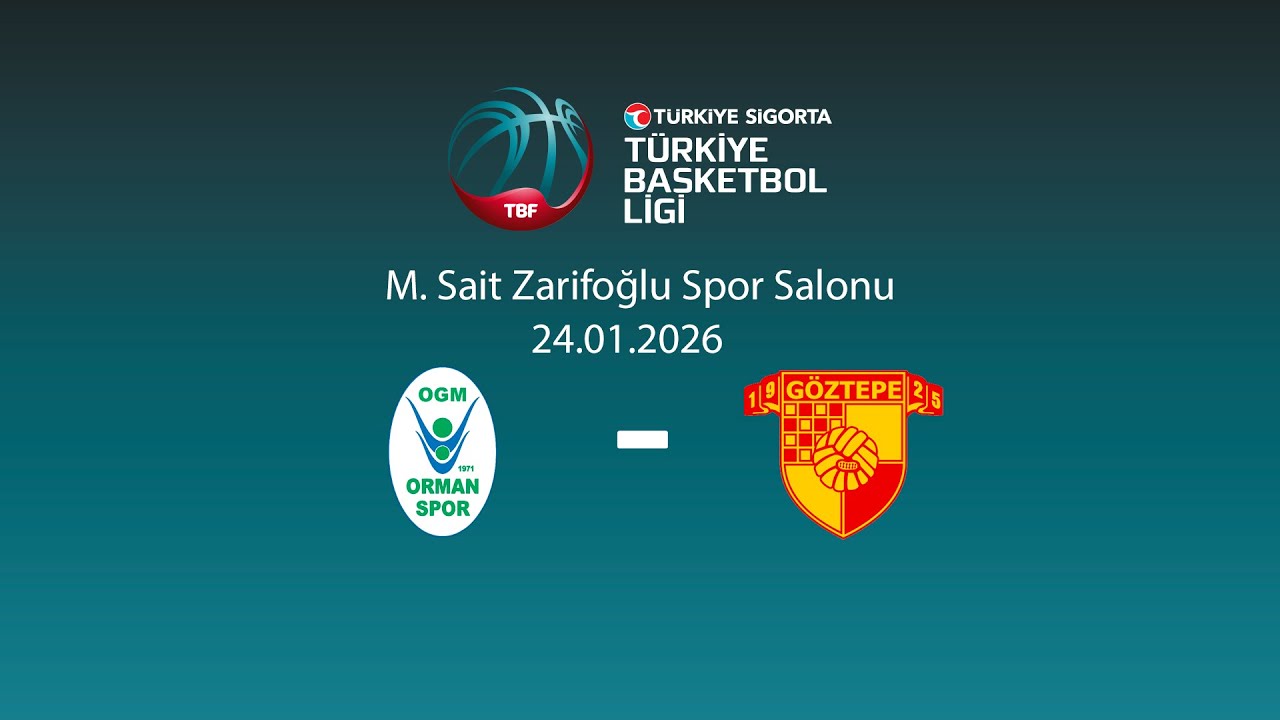 OGM Ormanspor – Göztepe Türkiye Sigorta Türkiye Basketbol Ligi 20.Hafta