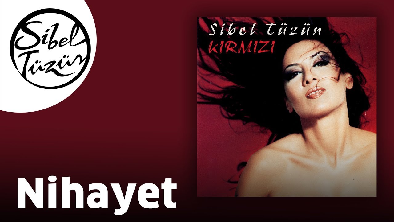 Sibel Tüzün - Nihayet (Official Audio)
