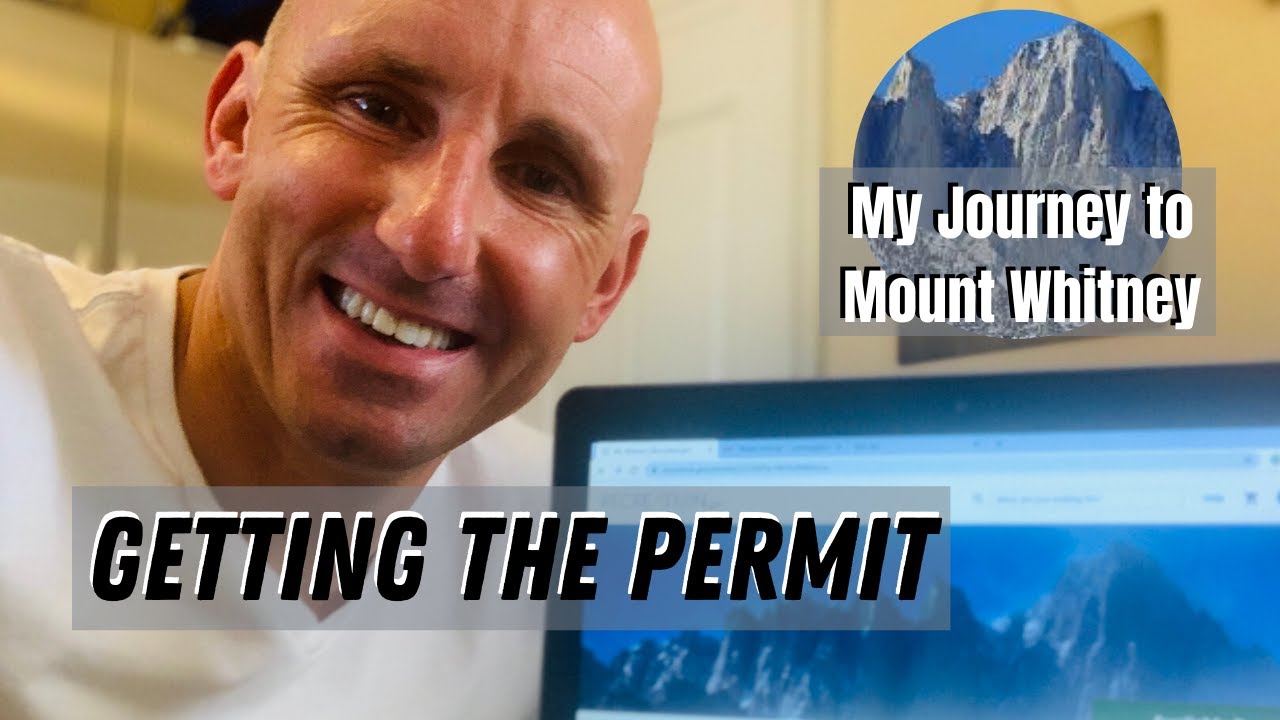 HOW TO GET THE PERMIT TO HIKE MOUNT WHITNEY