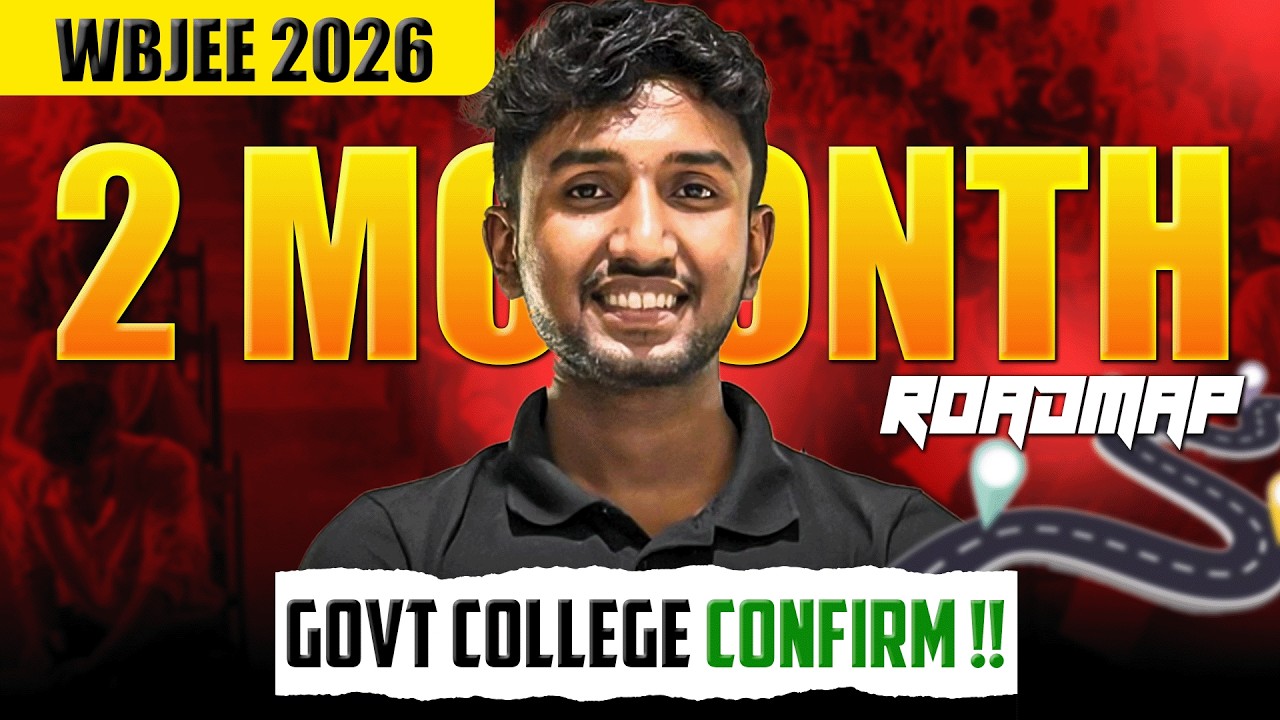 WBJEE 2026 : 2 মাসে  Govt College Confirm🔥| WBJEE 2026 60 Days Study Plan | LET'S IMPROVE