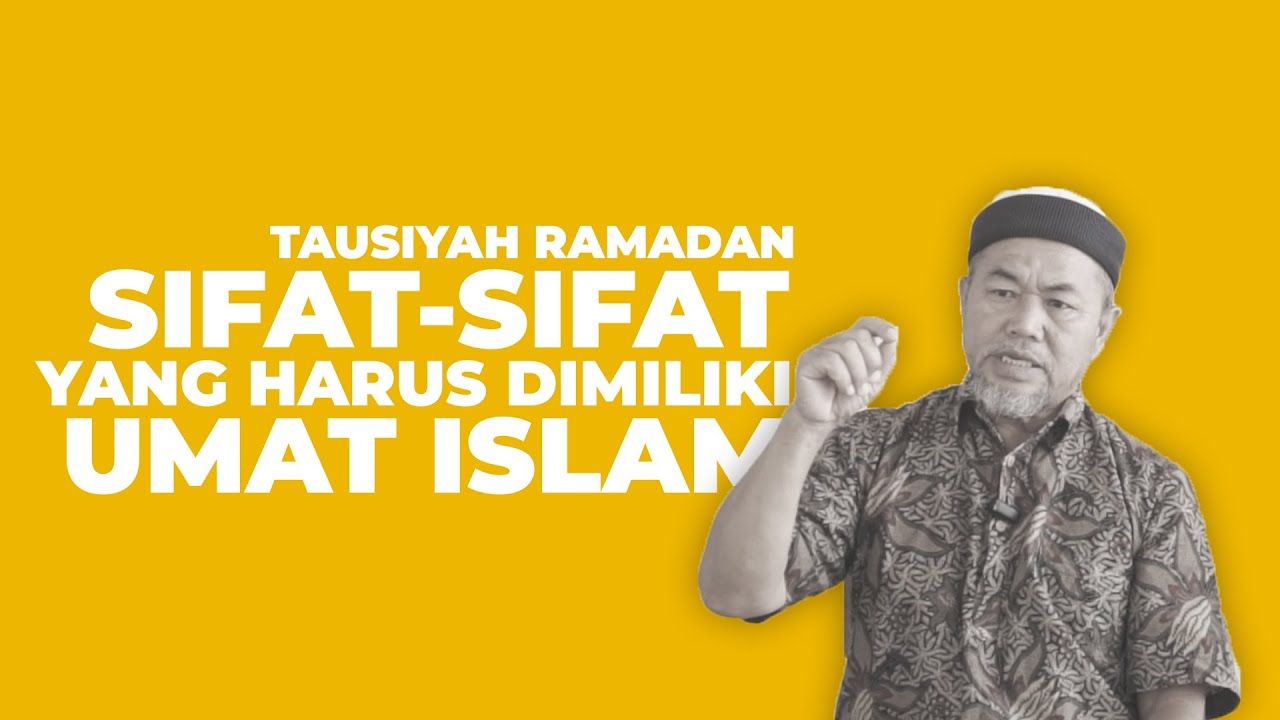Tausiyah Ramadan ~ Sifat-sifat yang Harus Dimiliki Umat Muslim | SMA Negeri 1 CIcalengka