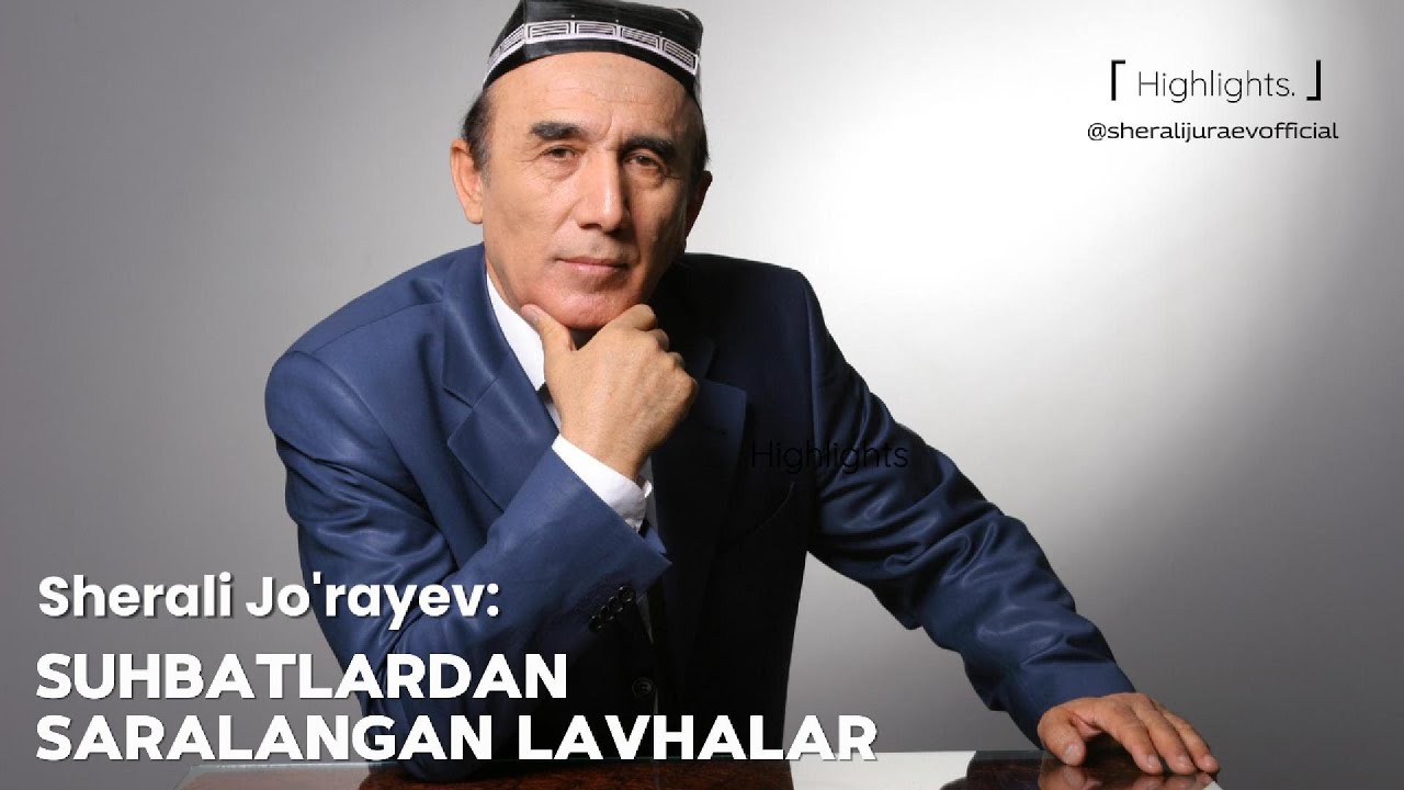 Sherali Jo'rayev - Suhbatlardan saralangan lavhalar (Highlights) | 1-qism 