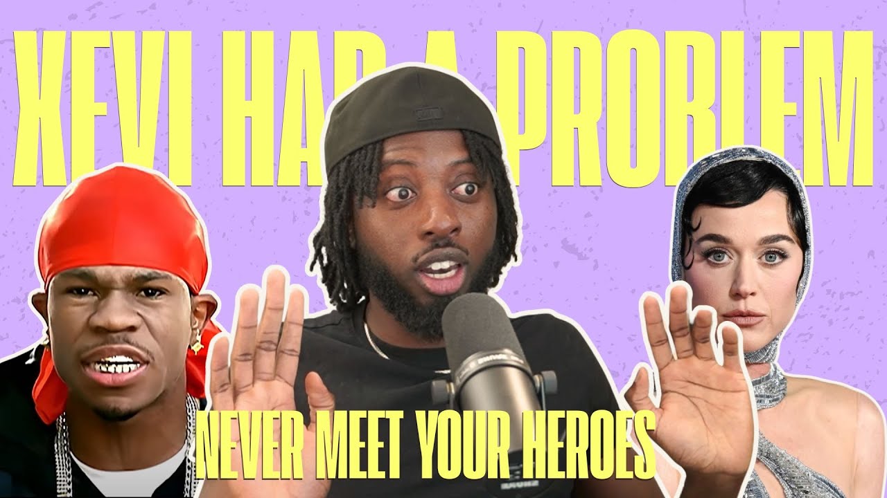 Why Everyone Hates Katy Perry, Meeting Michael Jordan | Xevi Had a Problem (Ep. 6)