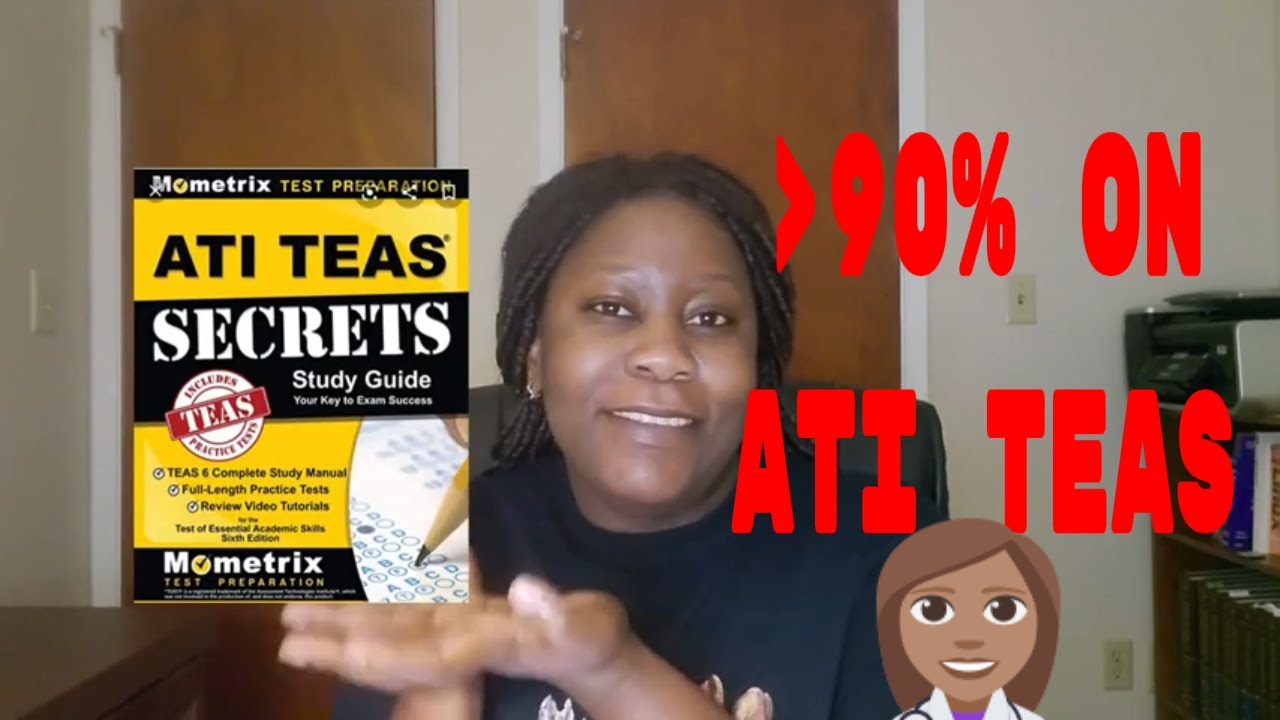 SCORE 90% ON ATI TEAS |HOW TO PREAPARE FOR TEAS |STUDY TIPS| ALL YOU NEED TO KNOW ABOUT ATI TEAS