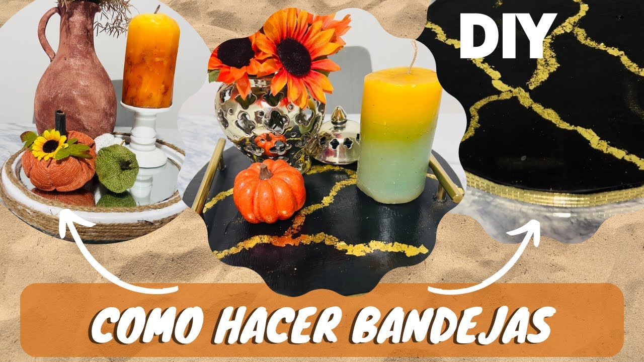 DIY / Como Hacer Bandejas Decorativas Para Centros De Mesa/ Ideas para Decorar