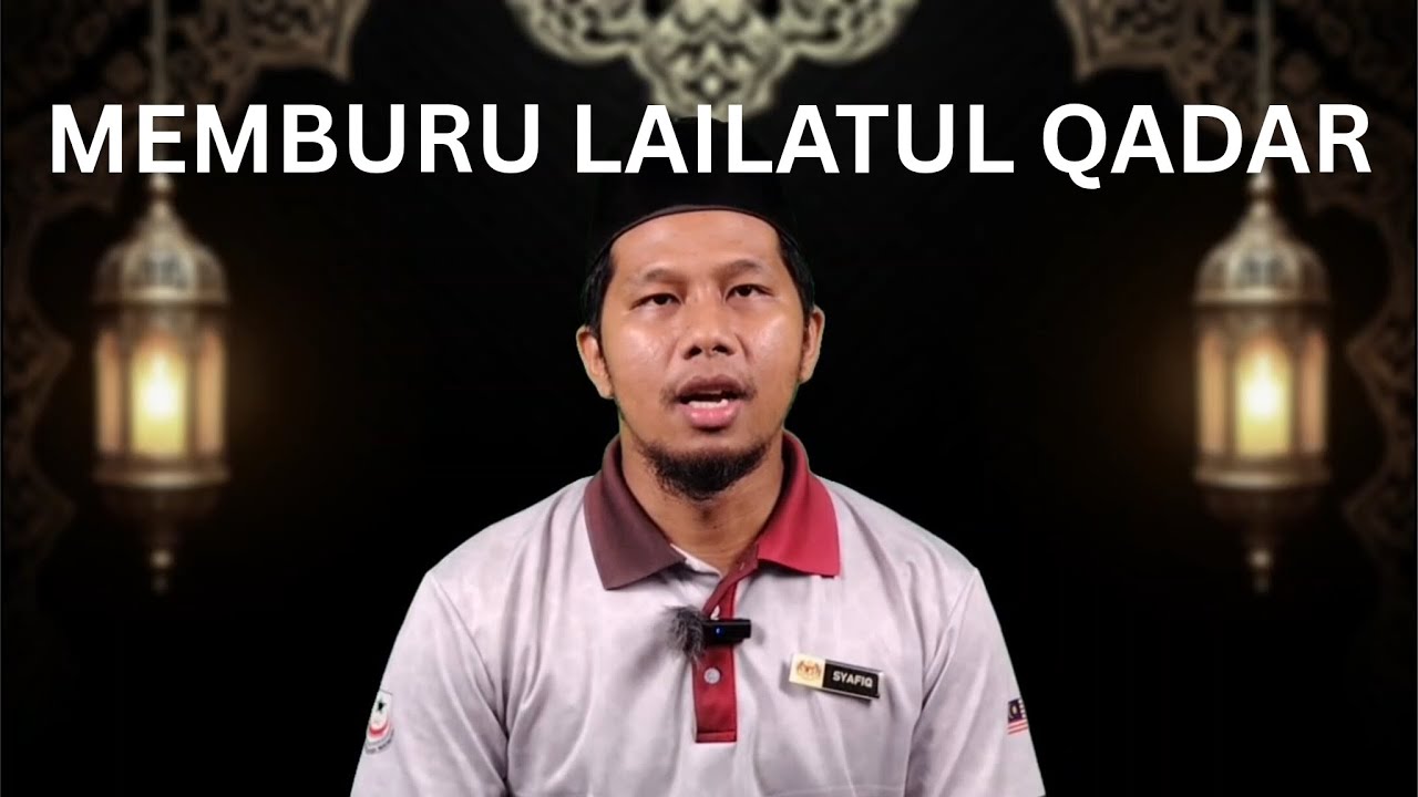 MEMBURU LAILATUL QADAR