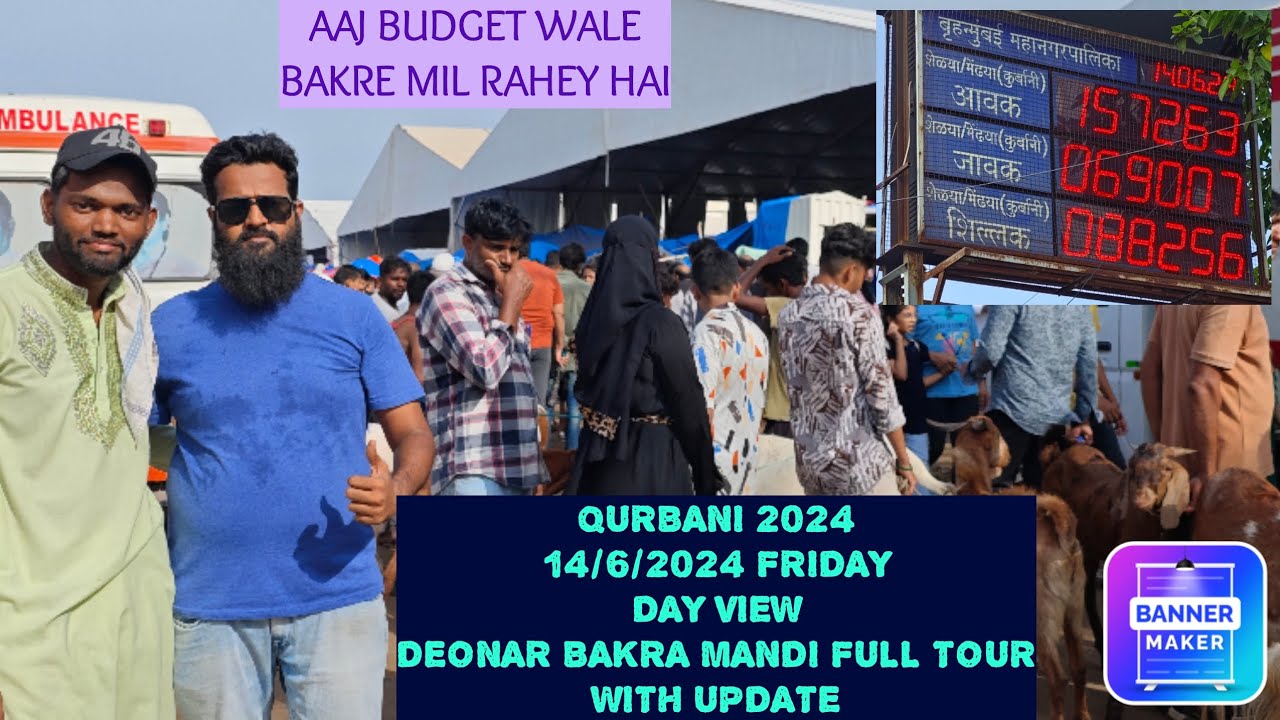 14/6/24 FRIDAY(JUMMAH) DEONAR BAKRA MANDI FULL TOUR 🐐 WITH UPDATE🐐(AAJ MAZA AGAYA BUDGET WALE BAKRE🐐