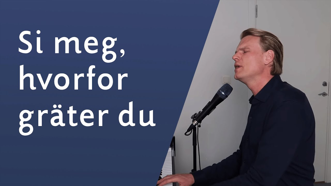 Si meg hvorfor gråter du - Sveinung Hølmebakk