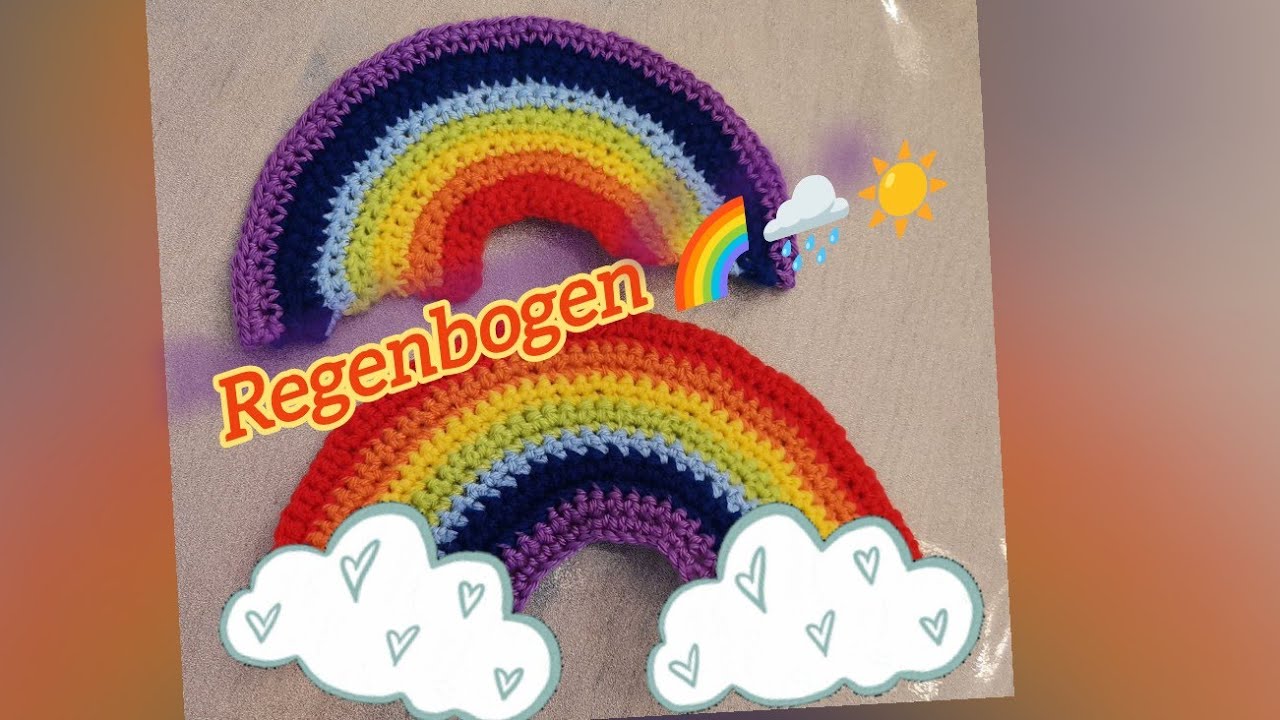Regenbogen gehäkelt - Anleitung mit Video #crochet #knitting #handarbeit