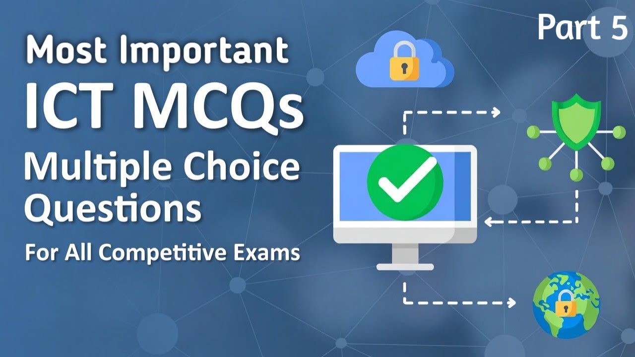 ICT Important MCQs for Competitive Exam Part 5 Complete Revision (NET,JRF,CGL,SSC,CHSL,RRB,MAT)