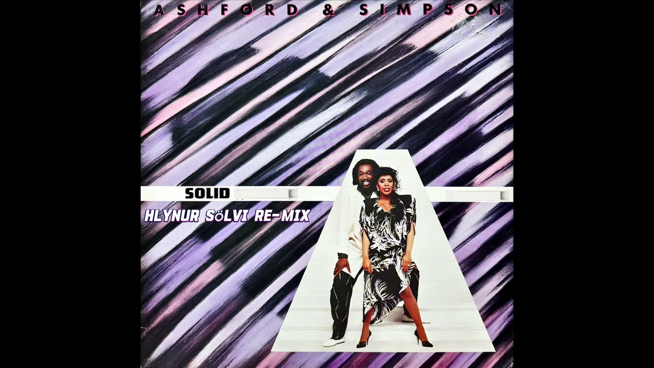 Ashford & Simpson - Solid ( Hlynur Sölvi Re-Mix )
