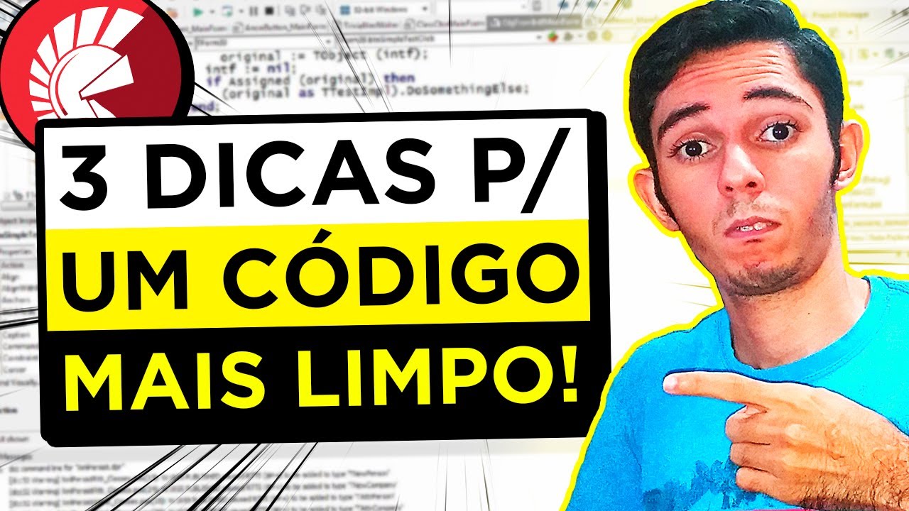 DELPHI: 3 DICAS PARA UM C&Oacute;DIGO MAIS LIMPO! [NA PR&Aacute;TICA!]