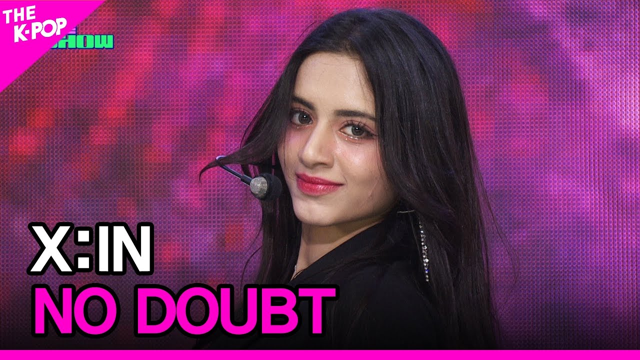 X:IN, NO DOUBT [THE SHOW 240312]