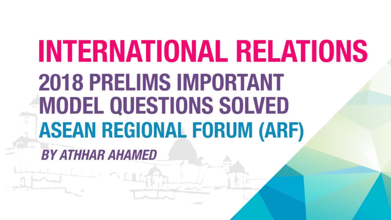 ASEAN REGIONAL FORUM (ARF) | IMPORTANT MODEL QUESTION SOLVED | INTERNATIONAL RELATIONS | EKAM IAS