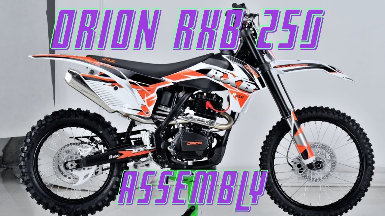 Orion RXB 250L Assembly